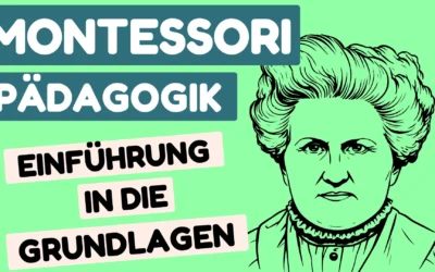 Die Maria Montessori-Pädagogik | Grundsätze, Ziele und Kritik